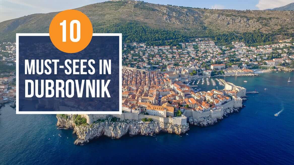 10 Must-Sees in Dubrovnik