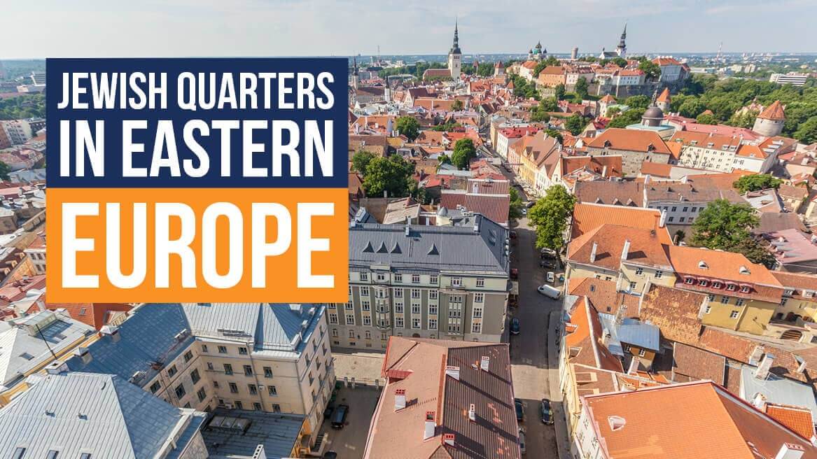 Jewish Quarters in Eastern Europe